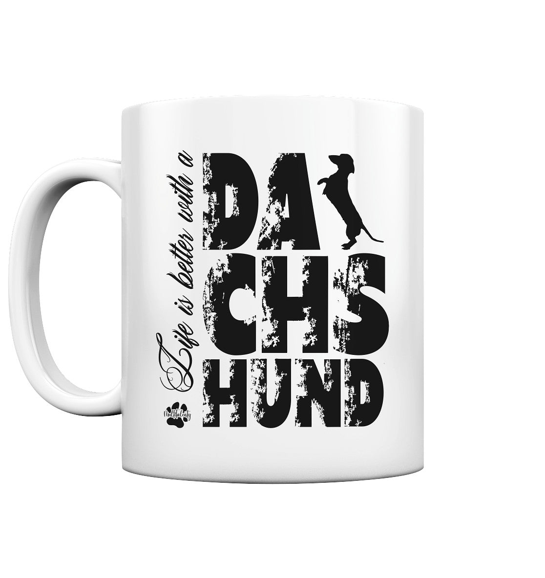 Life is better with a Dachshund - Tasse glossy - Multitalenty