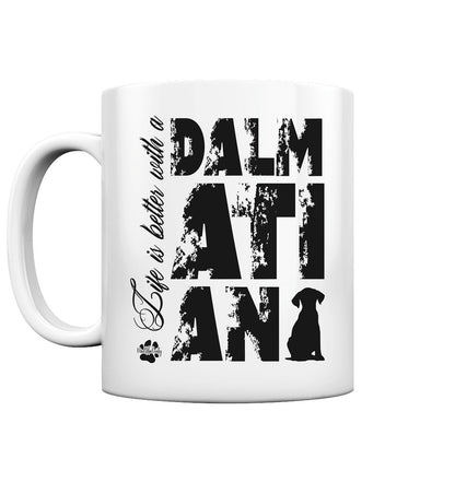 Life is better with a Dalmatian - Tasse glossy - Multitalenty