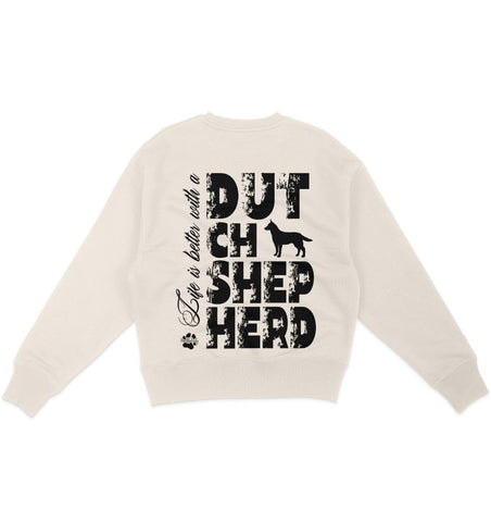 Life is better with a Dutch Shepherd - Organic Oversize Sweatshirt - Multitalenty