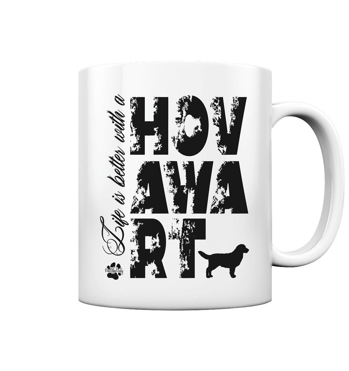 Life is better with a Hovawart - Tasse glossy - Multitalenty