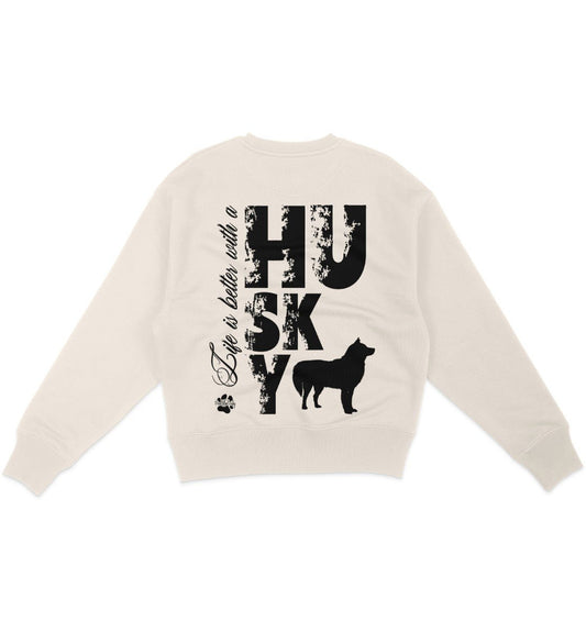 Life is better with a Husky - Organic Oversize Sweatshirt - Multitalenty