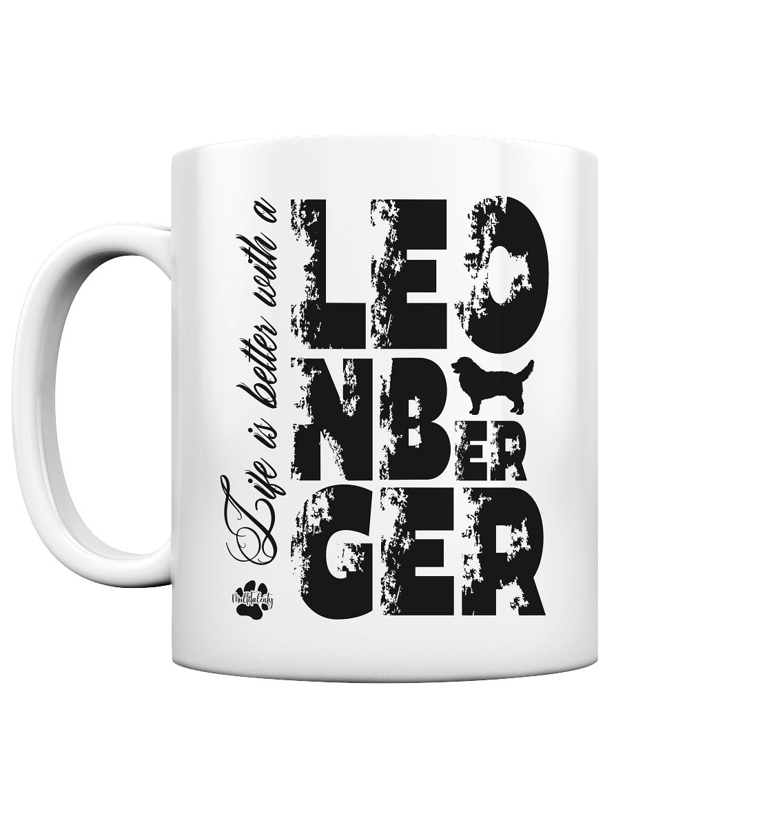 Life is better with a Leonberger - Tasse glossy - Multitalenty