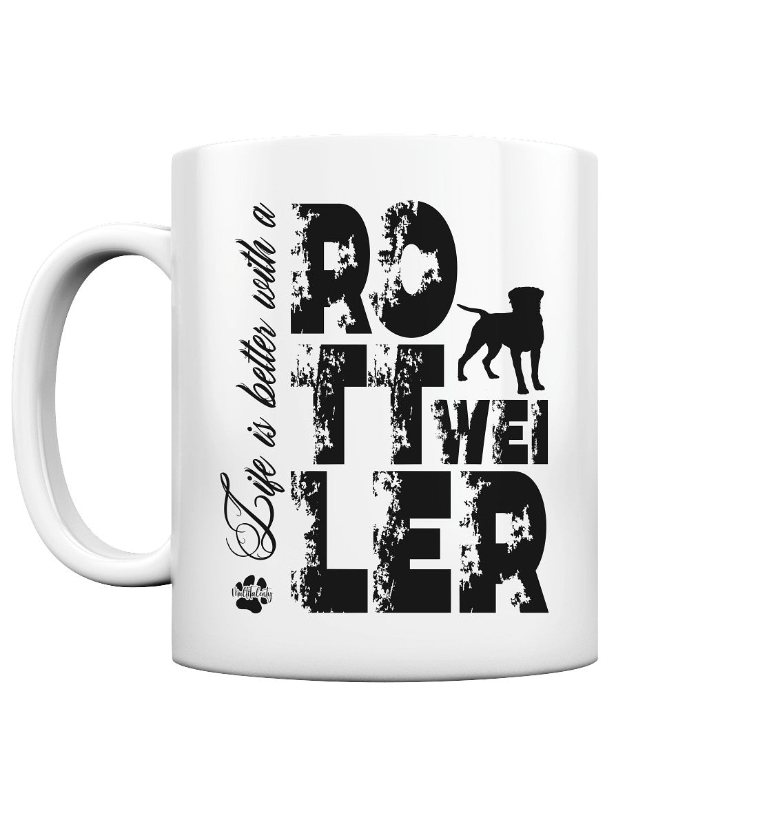 Life is better with a Rottweiler - Tasse glossy - Multitalenty