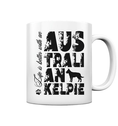 Life is better with an Australian Kelpie - Tasse glossy - Multitalenty